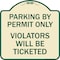 Signmission Parking by Permit Violators Will Ticketed Heavy-Gauge Aluminum Sign, 18" x 18", TG-1818-23452 A-DES-TG-1818-23452 - alternate 1